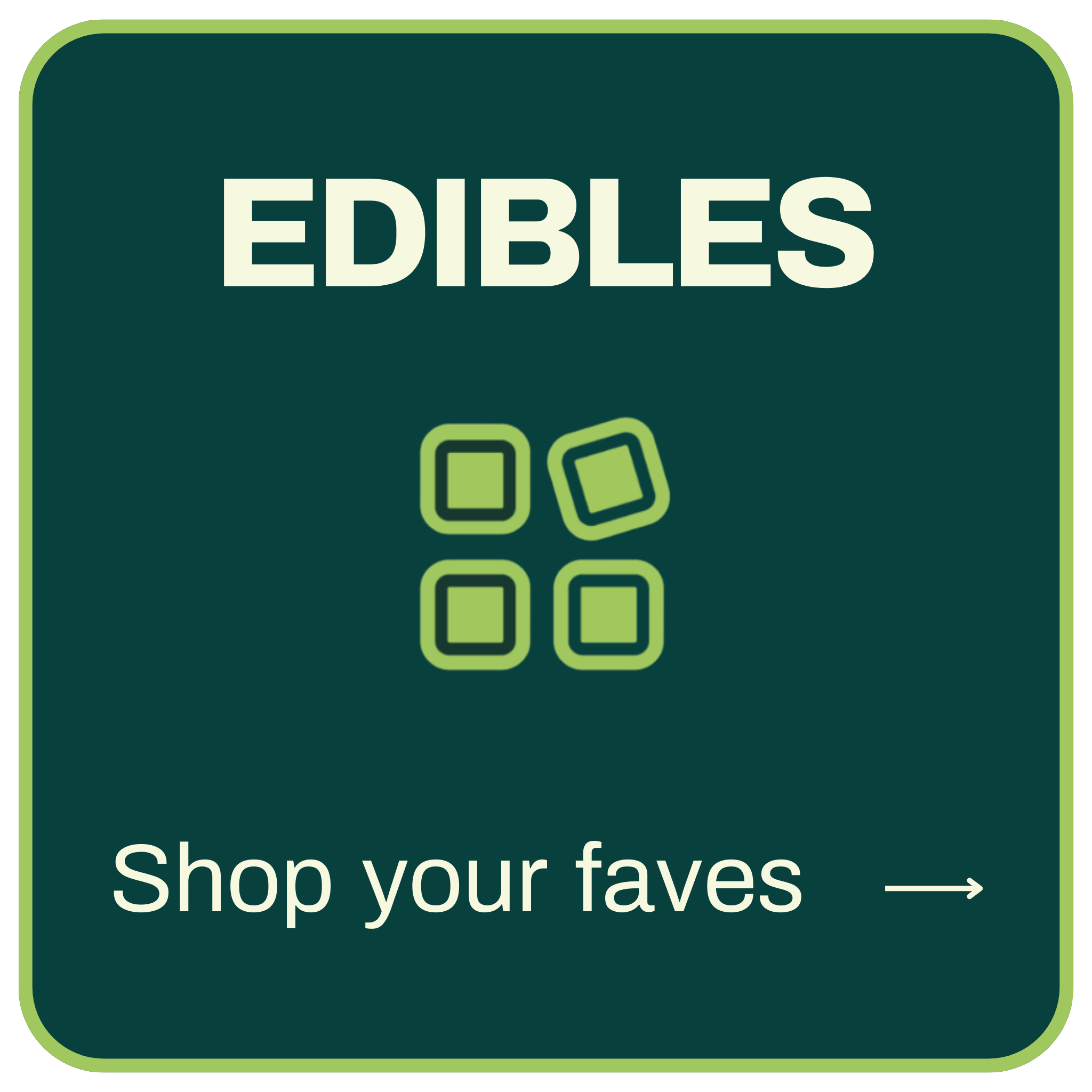 Edibles